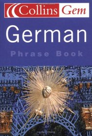 Gem German Phrase Book (Collins GEM)