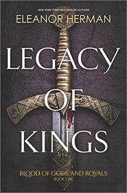 Legacy of Kings (Blood of Gods and Royals, Bk 1)