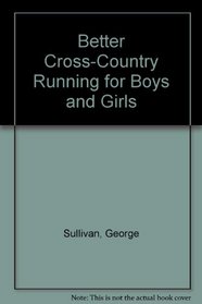 Better Cross-Country Running for Boys and Girls