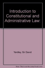INTRODUCTION TO CONSTITUTIONAL AND ADMINISTRATIVE LAW.