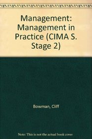 Management in Practice (Cima Series)