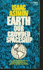 Earth, Our Crowded Spaceship
