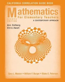 Mathematics for Elementary Teachers, California Correlation Guide Book: A Contemporary Approach