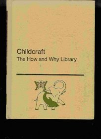 Childcraft;: The how and why library