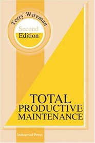 Total Productive Maintenance, Second Edition