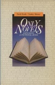 Only Novels: Exploring a Fictional Mode
