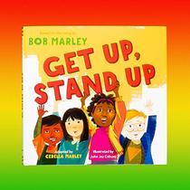 Get Up  Stand Up: (Preschool Music Book, Multicultural Books for Kids, Diversity Books for Toddlers, Bob Marley Children's Books)