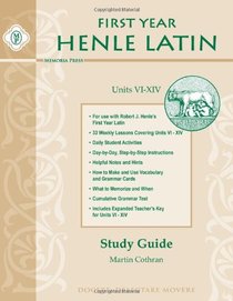 Henle Latin I Study Guide Units VI-XIV
