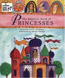 The Barefoot Book Of Princesses (Barefoot Books)