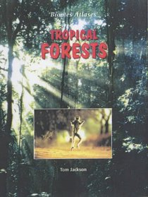 Biomes Atlases: Tropical Forest