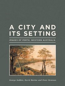 A City and Its Setting: Images of Perth, Western Australia