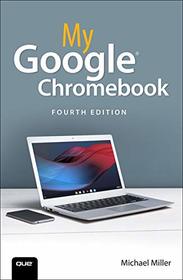 My Google Chromebook (4th Edition)