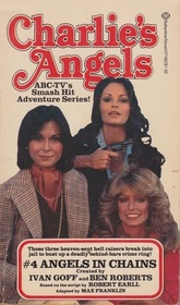 Angels in Chains (Charlie's Angels, Bk 4)