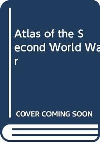 Atlas of the Second World War