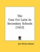 The Case For Latin In Secondary Schools (1922)