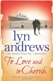 To Love and to Cherish. by Lyn Andrews