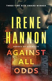 Against All Odds: (Heroes of Quantico, Bk 1)