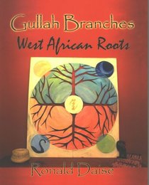 Gullah Branches, West African Roots