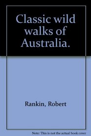 Classic wild walks of Australia