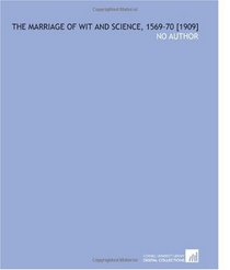 The Marriage of Wit and Science, 1569-70 [1909]