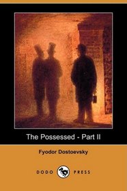 The Possessed - Part II (Dodo Press)