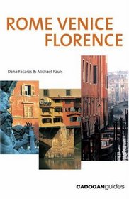 Rome Venice Florence, 5th (Cadogan Guides Rome, Venice and Florence)
