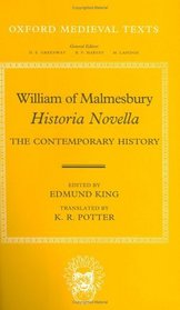 Historia Novella: The Contemporary History (Oxford Medieval Texts)
