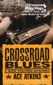 Crossroad Blues (Nick Travers, Bk 1)