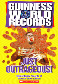 Guinness World Records: Just Outrageous!