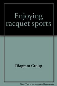 Enjoying racquet sports