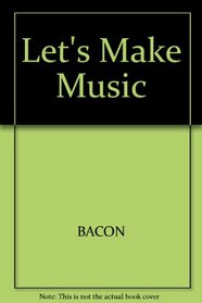 Let's Make Music