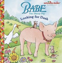 Babe: Looking for Dash (Jellybean Books)