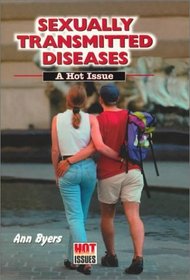 Sexually Transmitted Diseases: A Hot Issue (Hot Issues)