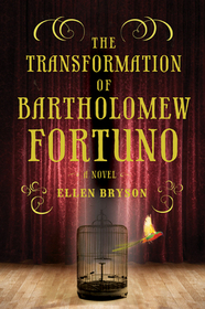 The Transformation of Bartholomew Fortuno