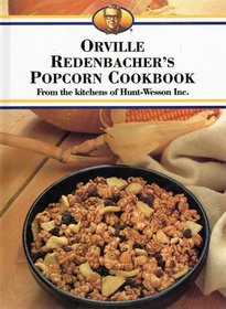 Orville Redenbacher's Popcorn Cookbook