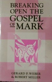 Breaking Open the Gospel of Mark (Breaking Open)
