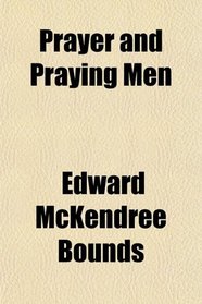 Prayer and Praying Men