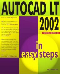 AutoCAD LT 2002 in Easy Steps 2002