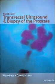 Handbook of Transrectal Ultrasound and Biopsy of the Prostate