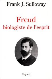 Freud, biologiste de l'esprit