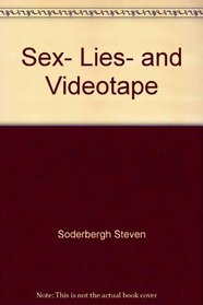 Sex, lies, and videotape