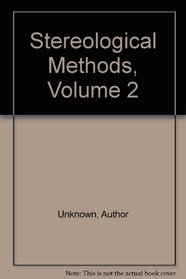 Stereological Methods, Volume 2