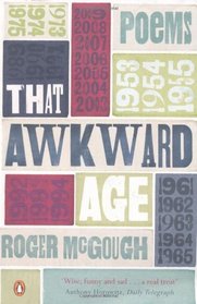 That Awkward Age. Roger McGough