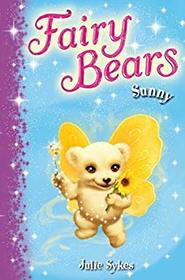 Sunny (Fairy Bears, No 2)