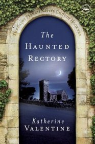 The Haunted Rectory (St. Francis Xavier Church Hookers)