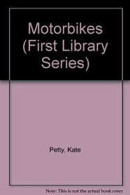 Motorbikes (First Library Series)