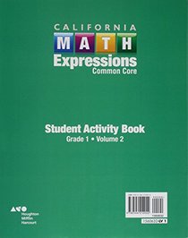 Houghton Mifflin Harcourt Math Expressions California: Student Activity Book (softcover), Volume 2 Grade 1 2015