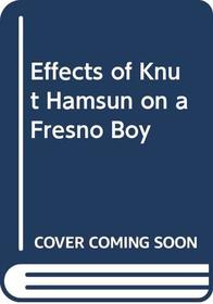 Effects of Knut Hamsun on a Fresno Boy