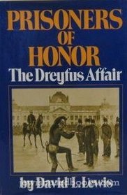 Prisoners of honor; the Dreyfus affair,