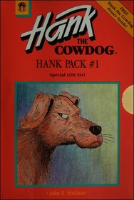 Hank Pack #1 (Get Hank's First Three Adventures-The Original Adventures of Hank the Cowdog, the Further Adventures of Hank the Cowdog, and It's a Dog's Life; bookmark included)